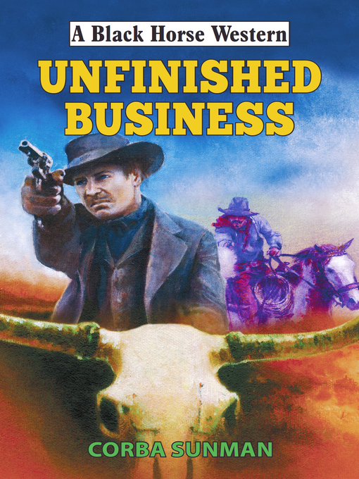 Title details for Unfinished Business by Corba Sunman - Available